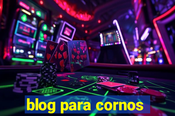 blog para cornos